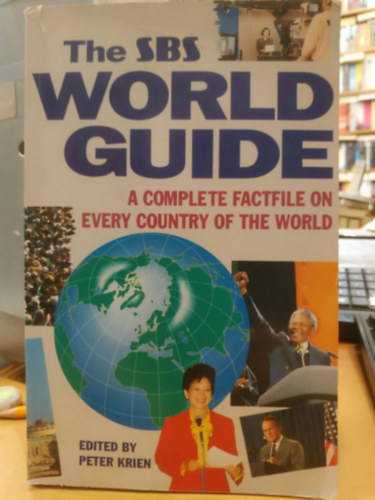 Peter Krien - The SBS World Guide: A Complete Factfile on Every Country of the World