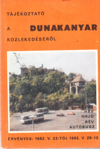 Tjkoztat a Dunakanyar kzlekedsrl 1982. V. 23-tl 1983. V. 28.-ig