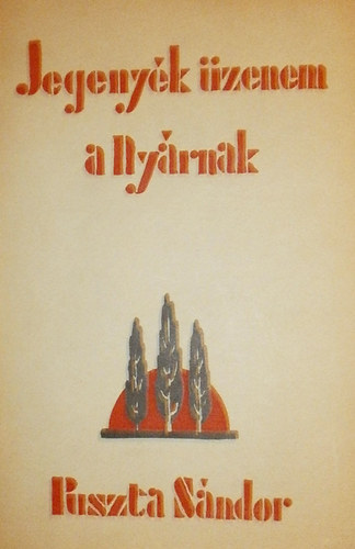 Puszta S�ndor - Jegeny�k �zenem a Ny�rnak