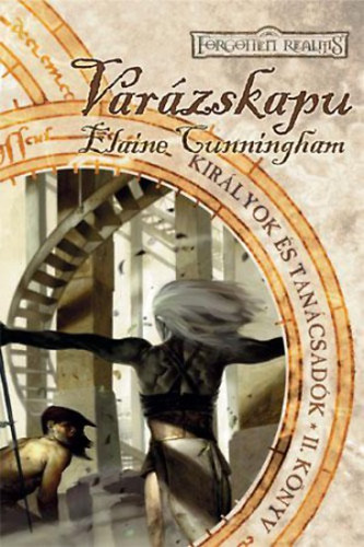 Elaine Cunningham - Varázskapu - Királyok és tanácsadók II.