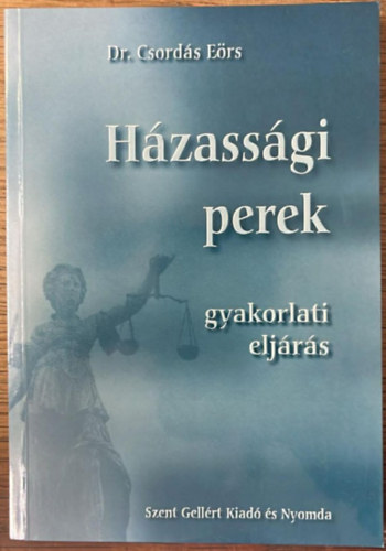 Dr. Csord�s E�rs - H�zass�gi perek (gyakorlati elj�r�s)