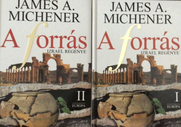 James A. Michener - A forrs (Izrael regnye) I-II.