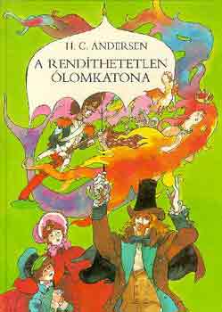 H. C. Andersen - A rend�thetetlen �lomkatona
