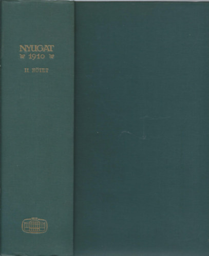 Nyugat Folyóirat Kiadása - Nyugat 1910 II. kötet