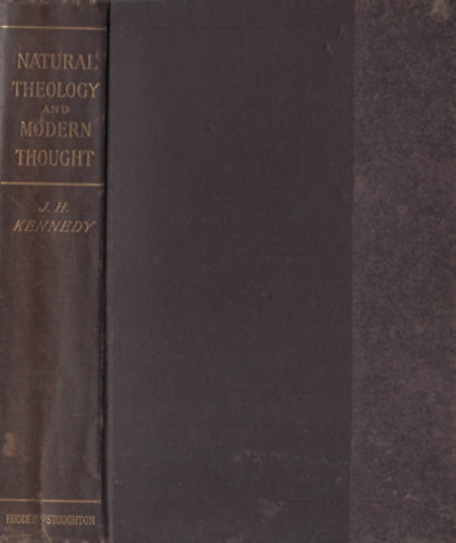 James Houghton Kennedy - Natural Theology and Modern Thought