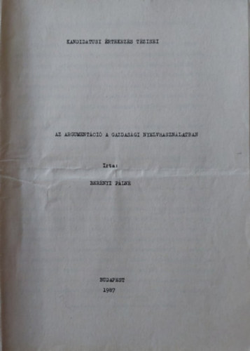 Ber�nyi P�ln� - Az argument�ci� a gazdas�gi nyelvhaszn�latban (K�l�nlenyomat)