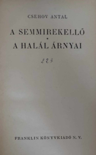 Csehov Antal - A semmirekell-A hall rnyai