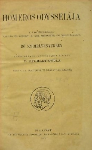 Homeros - Homeros Odyssei�ja (b� szemelv�nyekben, Dr. Gyomlay Gyula ford�t�sa)- Preller eredeti k�peivel