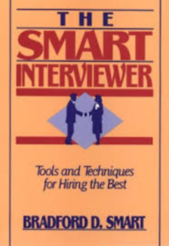 Bradford D. Smart - The Smart Interviewer