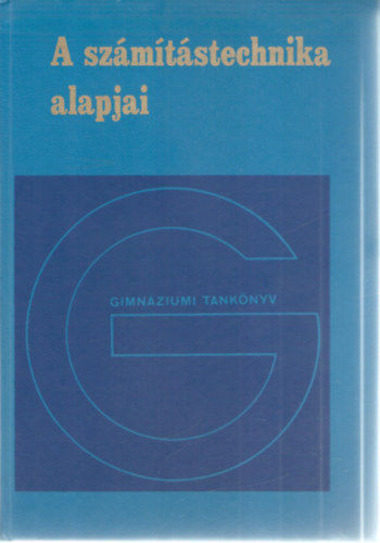 Cs�pai J�nos - A sz�m�t�stechnika alapjai