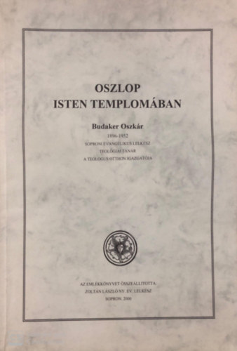 Budaker Oszk�r - Oszlop isten templom�ban