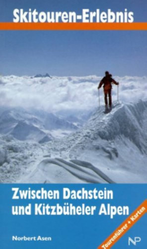 Norbert Asen - Zwischen Dachstein und Kitzb�heler Alpen ("A Dachsteini �s Kitzb�heli Alpok k�z�tt" n�met nyelven)