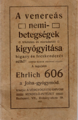 A venere�s nemibetegs�gek t�k�letes �s maradand� kigy�gyit�sa higany �s fecskendez�s n�lk�l