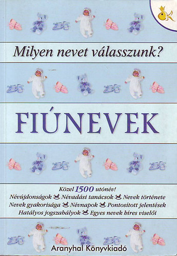 P�llfy Gyula - Fi�nevek - Milyen nevet v�lasszunk?