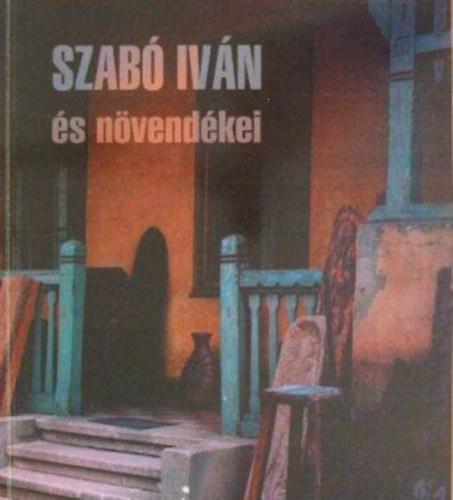 Szabó Iván és növendékei