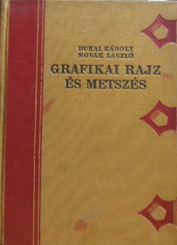 Dukai Kroly-Novk Lszl - Grafikai rajz s metszs