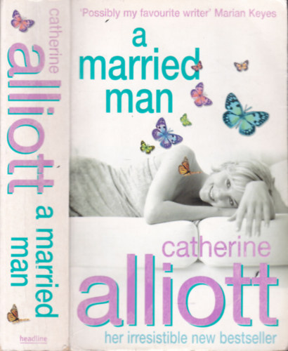 Catherine Alliott - A married man