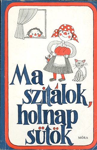 Tarbay Ede - Ma szit�lok, holnap s�t�k