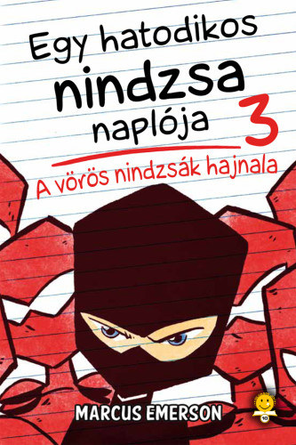 Marcus Emerson - Egy hatodikos nindzsa naplja 3. - A vrs nindzsk hajnala