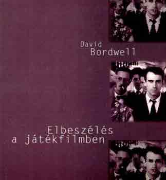 David Bordwell - Elbeszls a jtkfilmben