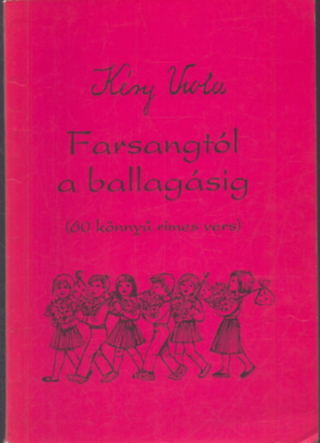 Kéry Viola - Farsangtól a ballagásig