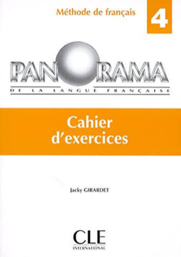 Jacky Girardet - Panorama de la Langue Francaise 4 - Cahier d'exercices