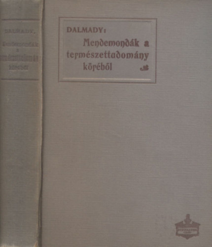 Dr. Dalmady Zoltán - Mendemondák a természettudomány köréből