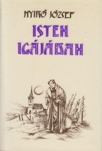 Ny�r� J�zsef - Isten ig�j�ban