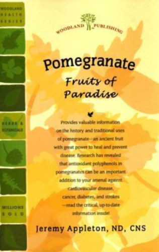 Pomegranate: Fruits of Paradise