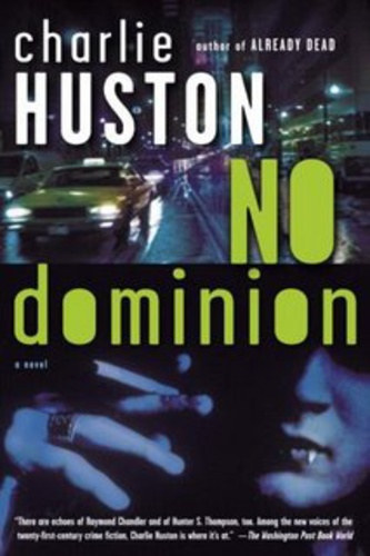 Charlie Huston - No dominion