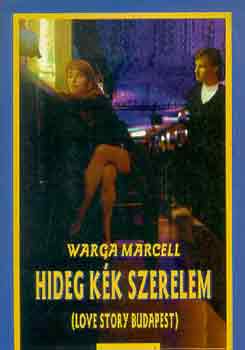 Warga Marcell - Hideg k�k szerelem