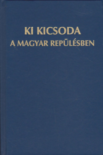 Ki kicsoda a magyar repülésben