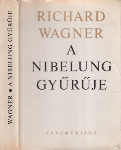 Richard Wagner - A Nibelung gyrje - Sznpadi nnepi jtk