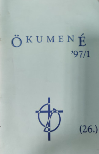 Ökumené '97/1 (III. évf. 1. szám)