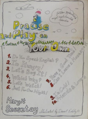 Szesztay Margit - Pracise and play on your own