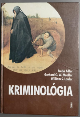 Gerhard O. W. Mueller, Freda Adler William S. Laufer - Kriminológia