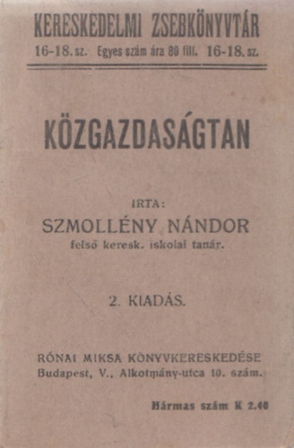 Szmollny Nndor - Kzgazdasgtan I. (trpeknyv)
