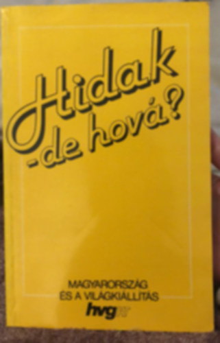 Greskovits-Borsz�ki-Pal�cz - Hidak -de hov�?