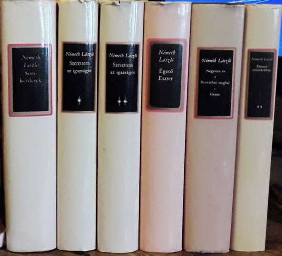 Német László - 6 db Német László kötet: Sorskérdések+Szeretem az igazságot 1-2.+Égető Eszter+Negyven év-Horváthné meghal+Gyász+Életmű szilánkokban 2.