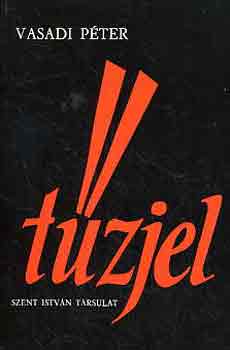 Vasadi Péter - Tűzjel