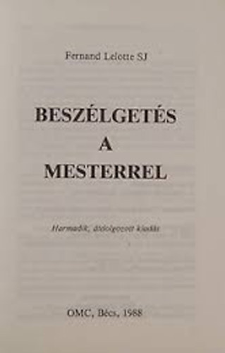 F. Lelotte - Besz�lget�s a Mesterrel