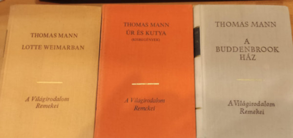 Thomas Mann - 3 db Thomas Mann: A Buddenbrook h�z + Lotte Weimarban + �r �s kutya (kisreg�nyek)