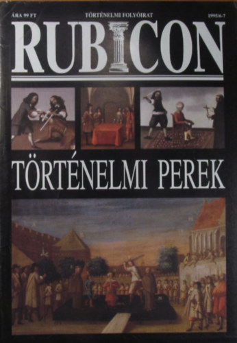 R�cz �rp�d  (szerk.) - Rubicon t�rt�nelmi foly�irat 1995/6-7. sz�m