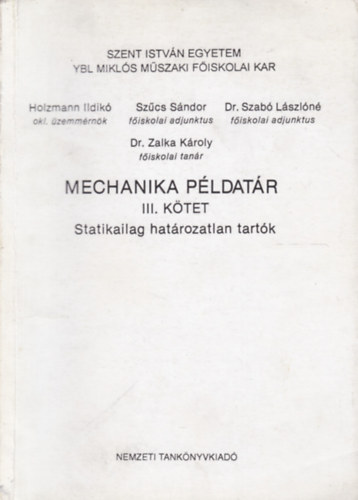 Holzmann - Szcs - Dr. Szab - Dr. Zalka - Mechanika pldatr III. - Statikailag hatrozatlan tartk