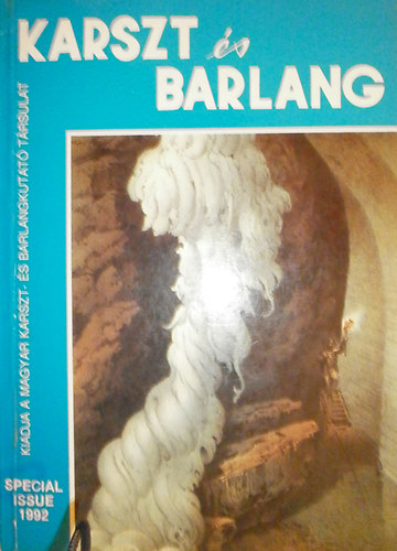 D�nes Bal�zs - Kinga Sz�kely  (szerk.) - Karszt �s barlang (Special Issue 1992)