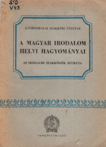 Vargha Balázs (szerk.) - A magyar irodalom helyi hagyományai