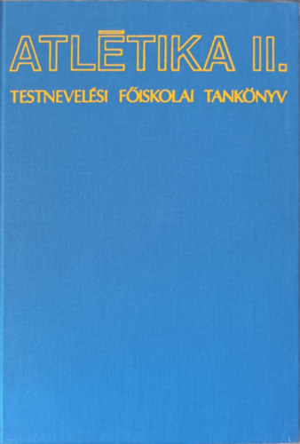 Koltai Jen�  (szerk.) - Atl�tika II.
