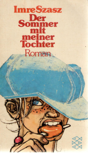 Szsz Imre - Der Sommer mit meiner Tochter (Roman)