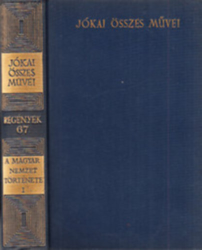 J�kai M�r - 22db Kritikai kiad�s -  (J�kai M�r �sszes m�vei 7, 17, 29, 30, 32, 35, 38, 39, 40, 43, 44, 45, 50, 52, 53, 54, 56, 58, 59, 63, 67, 68) B�rt�n vir�ga+ Szerelem bolondjai+ Enyim, tied, �v� I-II.+ Sz�p Mikh�l+ Egy h�rhedt kalandor a XVII. s