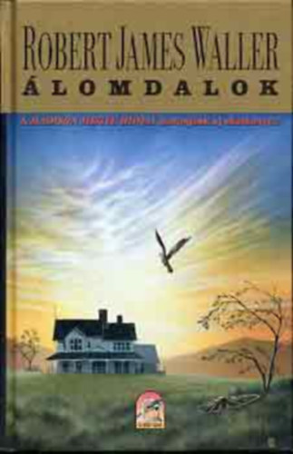 Robert James Waller - �lomdalok